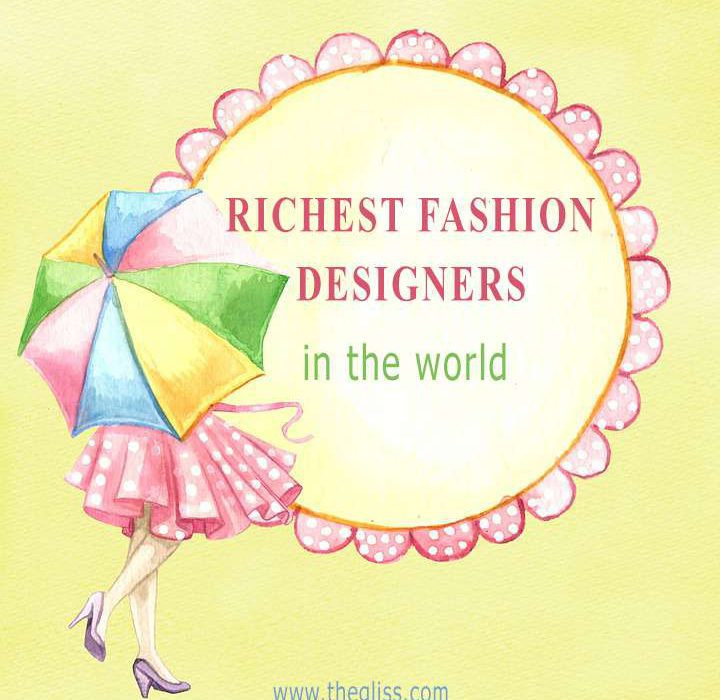 Richest Fashion Designers