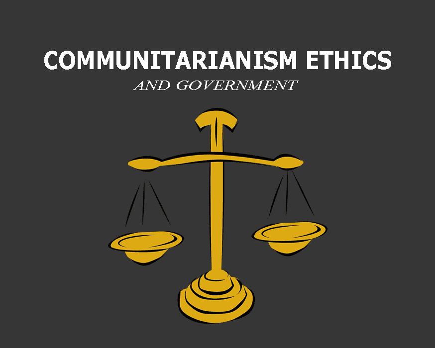 Communitarianism Ethics