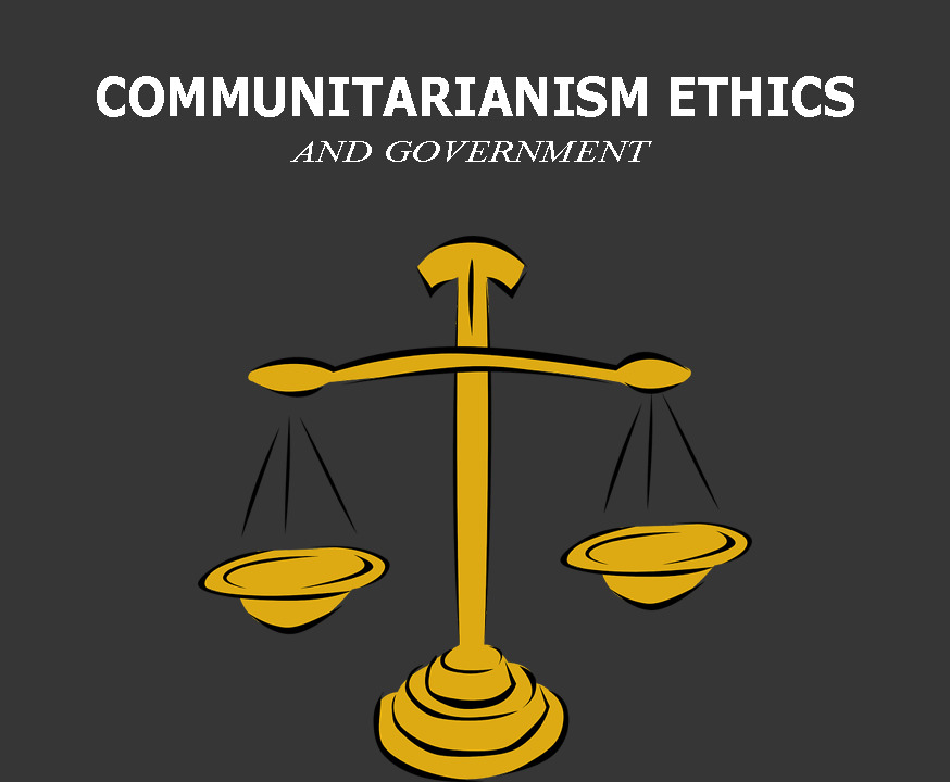 Communitarianism Ethics And Hindrances The Gliss 