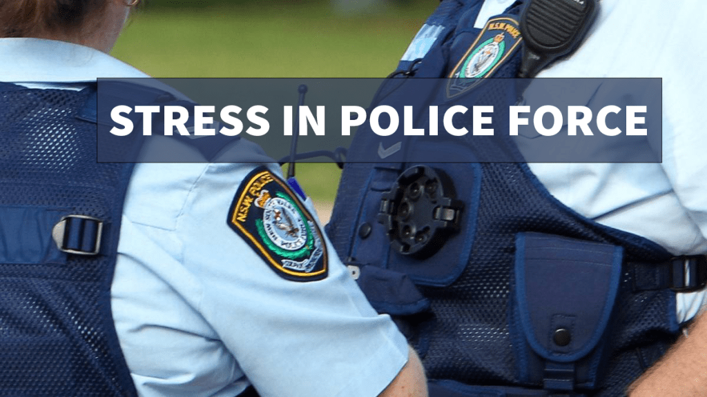 Stress in Police Force