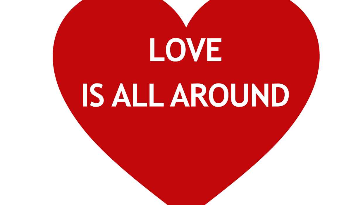 Love is all around