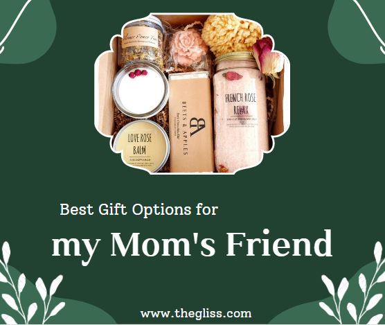 gifts for moms' friend