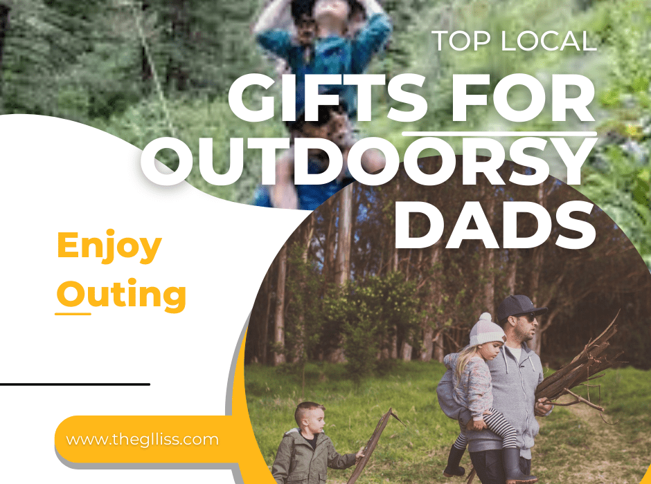 BEST GIFTS FOR OUTDOORSY DADS