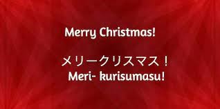 How do you say Merry Christmas in Japanese